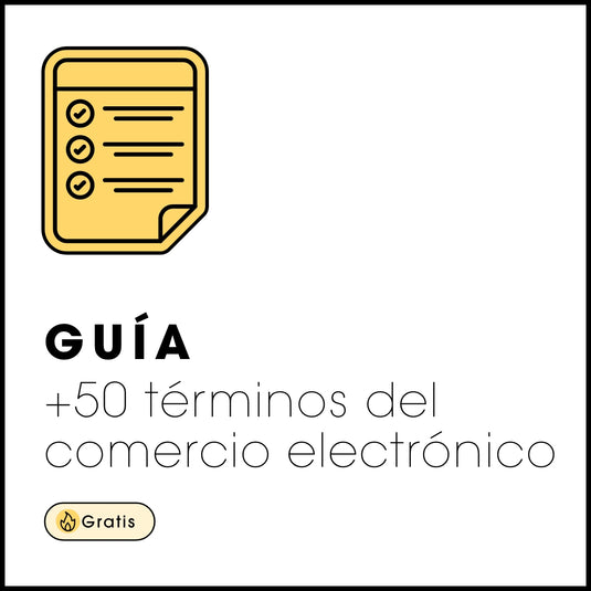 🔥GRATIS: Guía con +50 términos del comercio electrónico