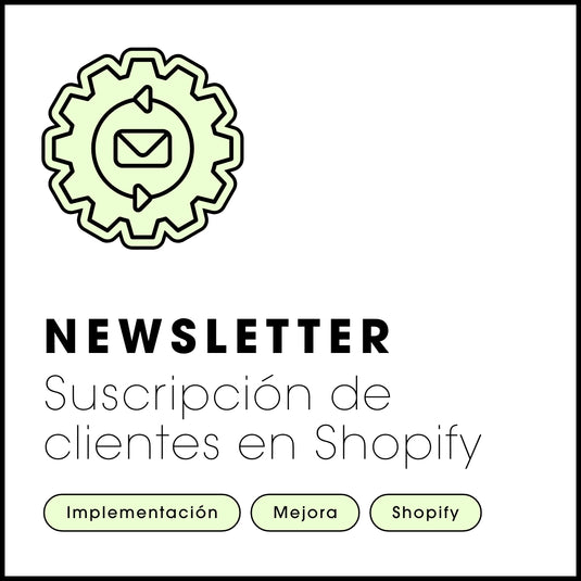 Suscripción de clientes a tu Newsletter en tu tienda Shopify